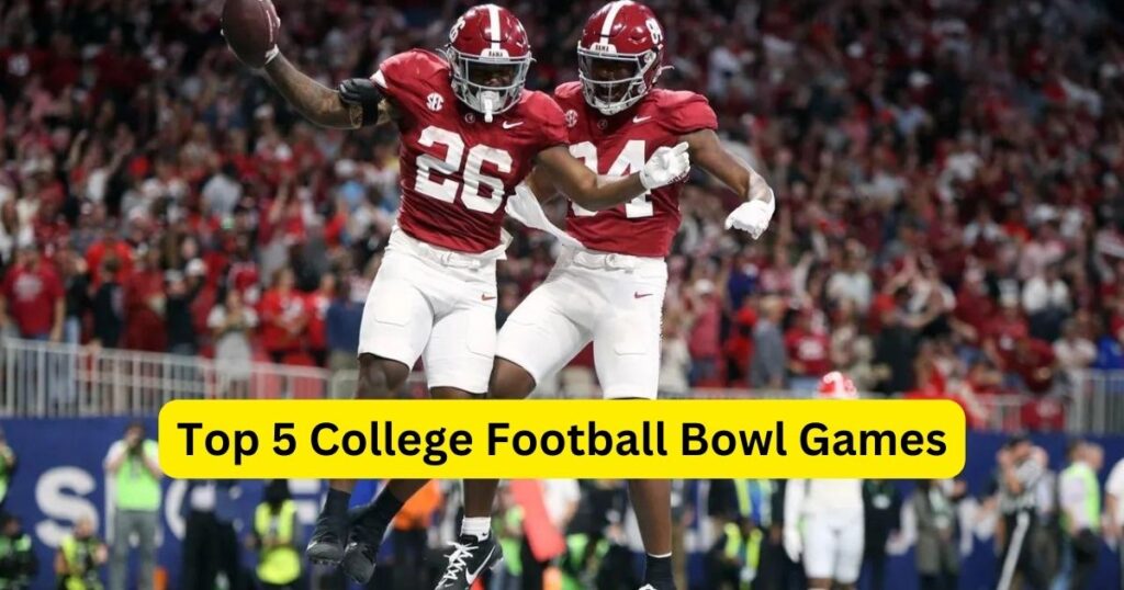 Top 5 College Football Bowl Games